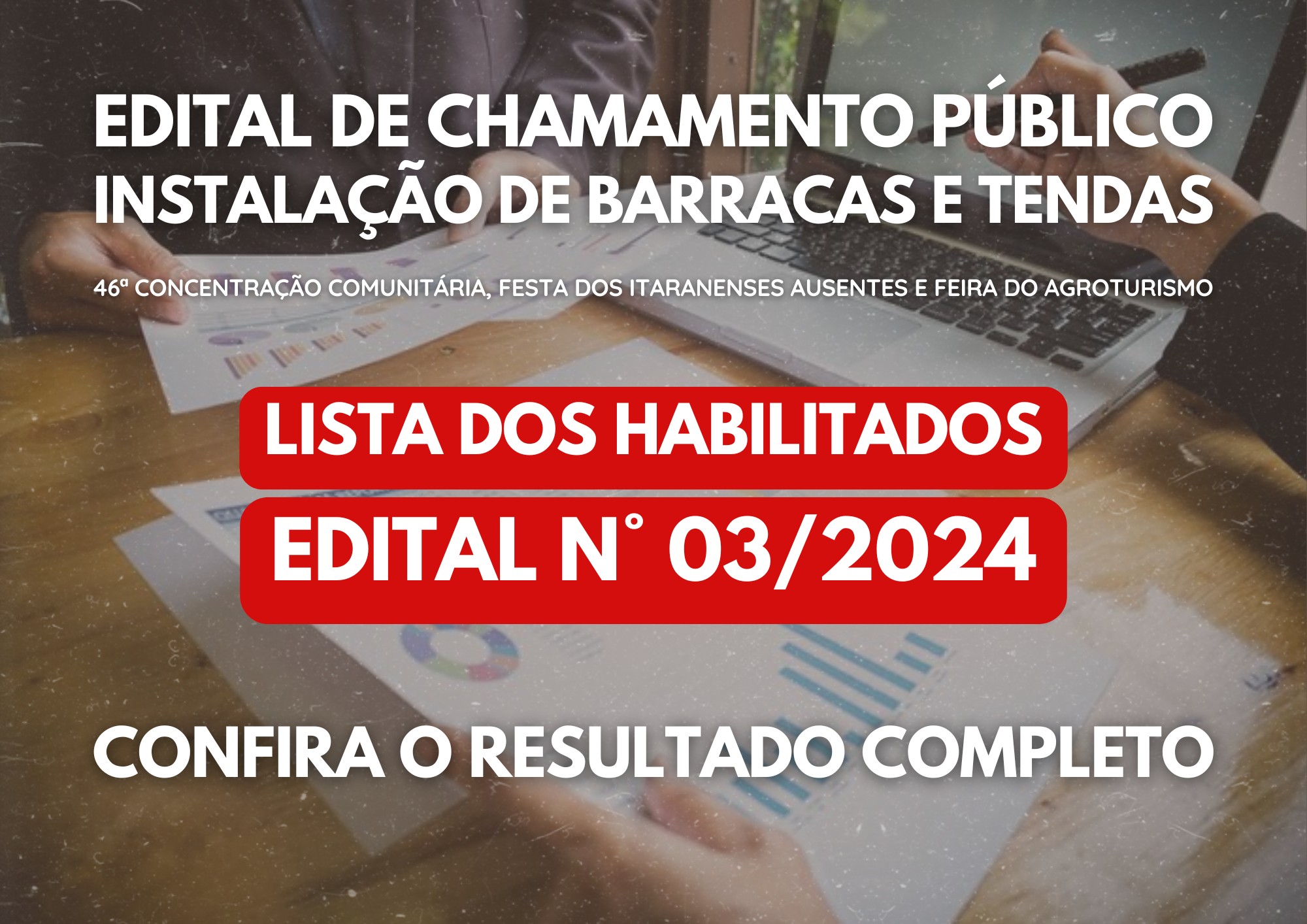 Divulgada lista dos habilitados do chamamento público para instalação de barracas na 46ª Concentração Comunitária, Festa dos Itaranenses Ausentes e Feira do Agroturismo