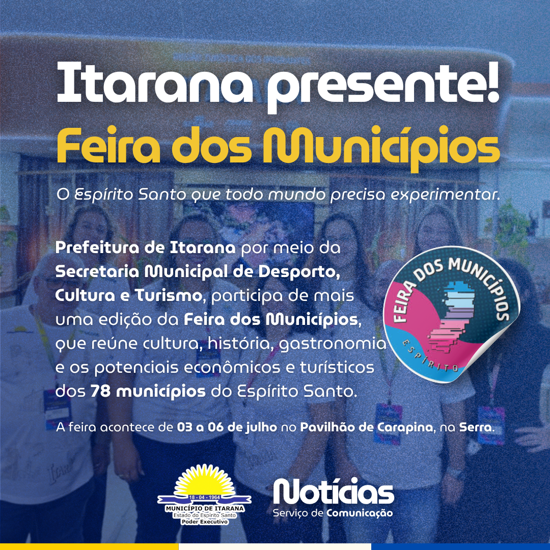 Itarana marca presença na Feira dos Municípios 2025 e leva o melhor da nossa terra para o Espírito Santo conhecer