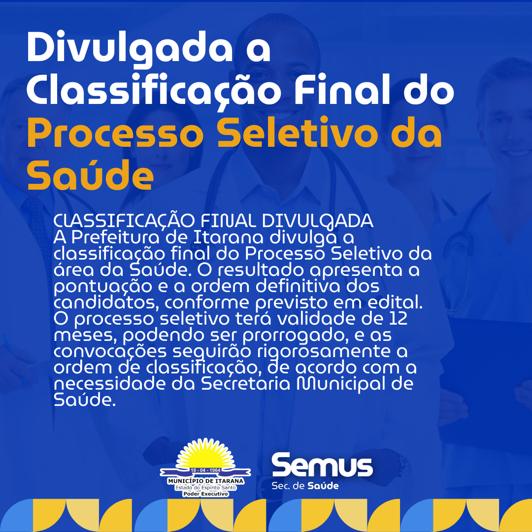 Divulgada a Classificação Final do Processo Seletivo da Saúde