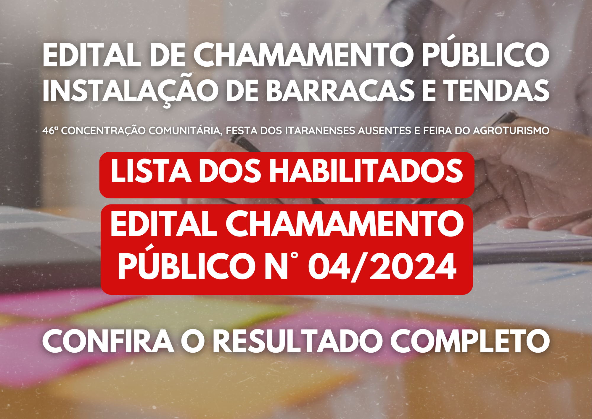 Prefeitura Municipal de Itarana divulgada lista dos habilitados e inabilitados após análise das impugnações e abre Edital n° 004/2024 chamamento público para instalação de barracas e tendas que restaram desertas