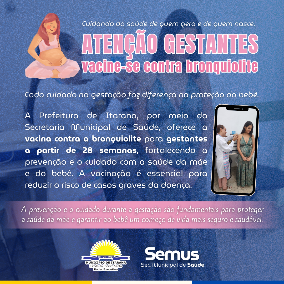 Prefeitura de Itarana disponibiliza vacina contra bronquiolite para gestantes