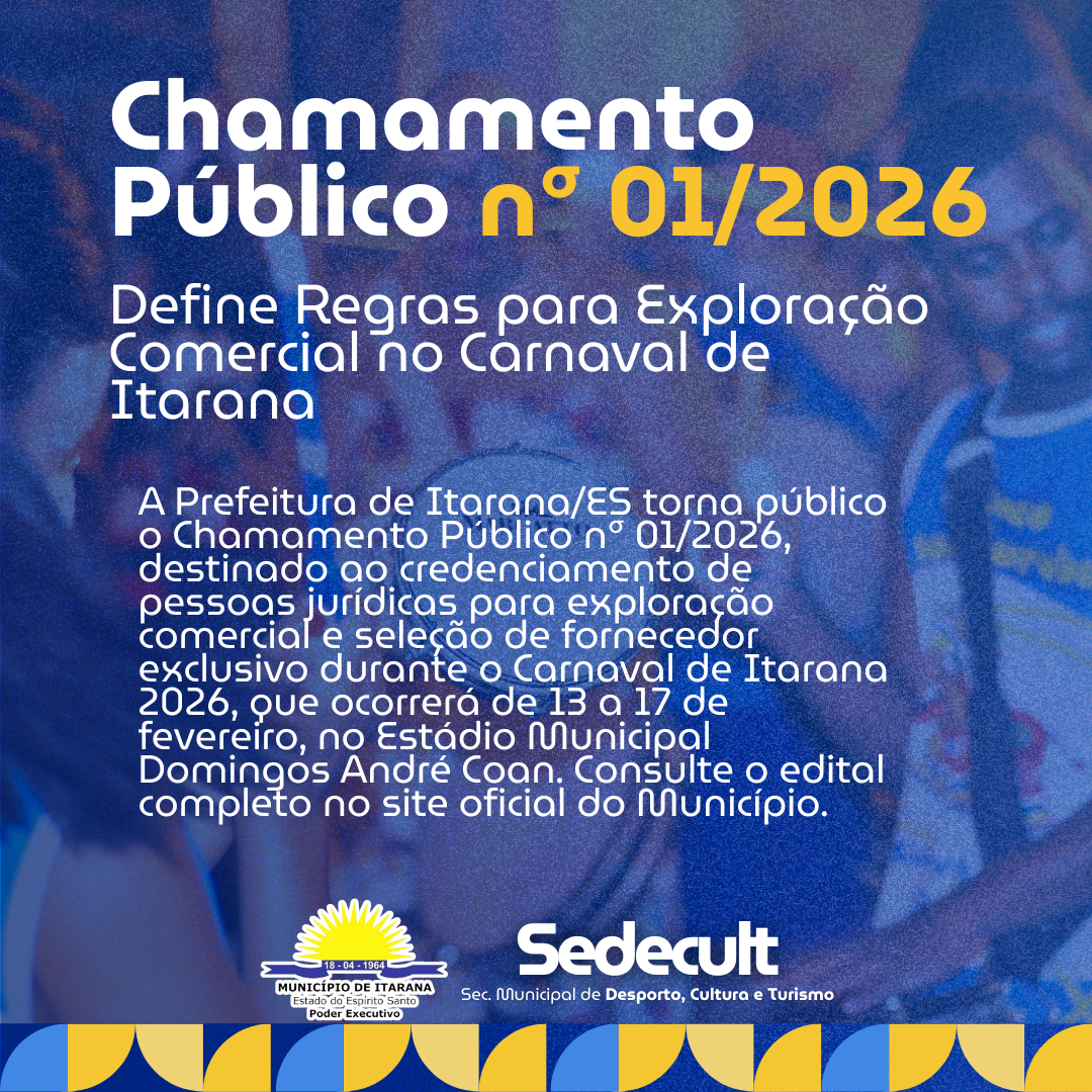 Chamamento Público nº 01/2026 Define Regras para Exploração Comercial no Carnaval de Itarana