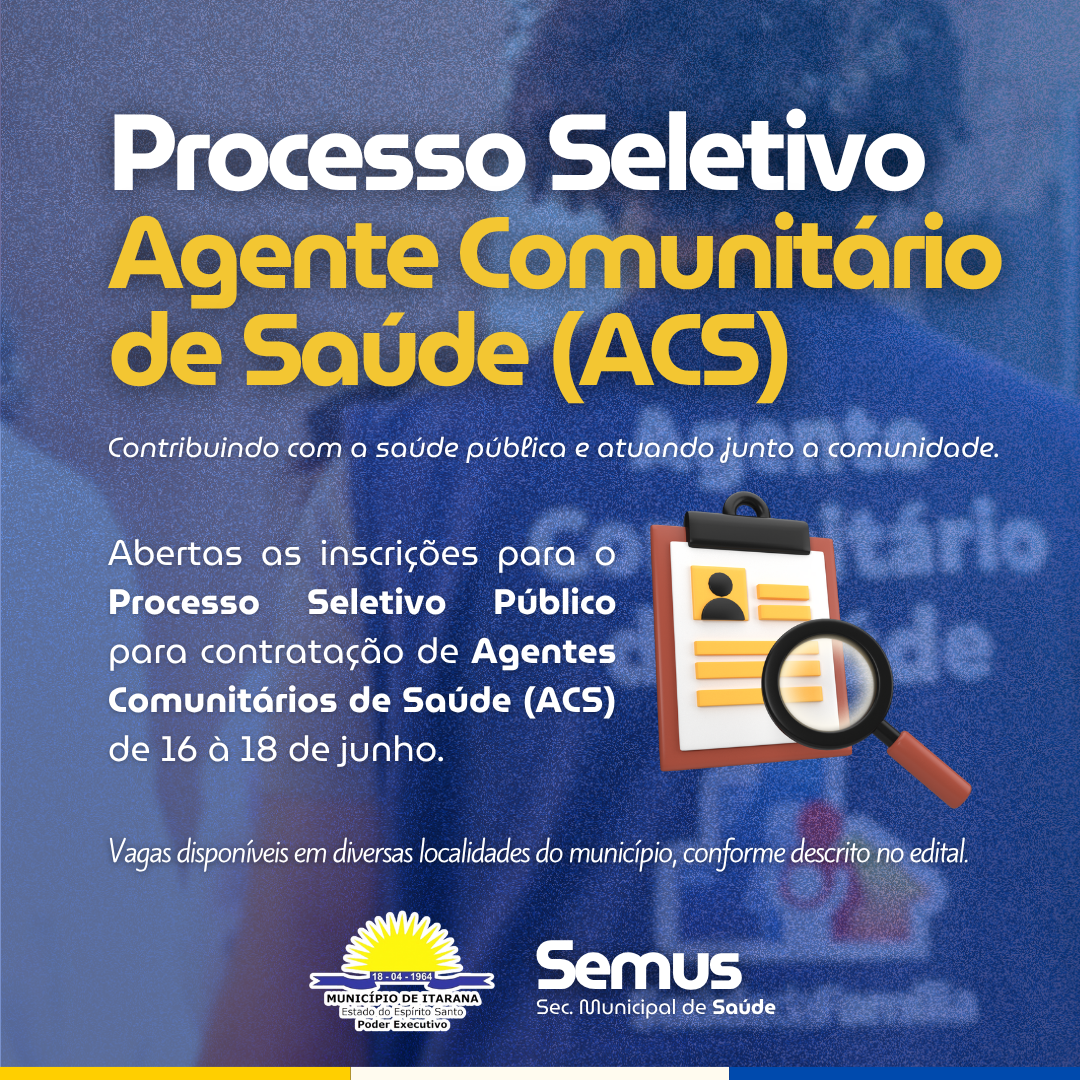 Prefeitura de Itarana abre inscrições para Processo Seletivo de Agente Comunitário de Saúde (ACS)