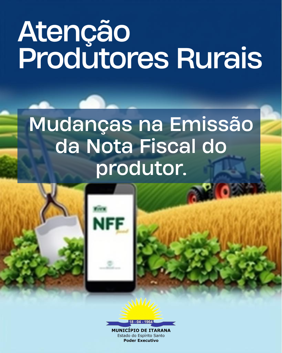 Prefeitura de Itarana disponibiliza orientações aos produtores rurais para emissão de notas fiscais eletrônicas pelo aplicativo Nota Fiscal Fácil (NFF)