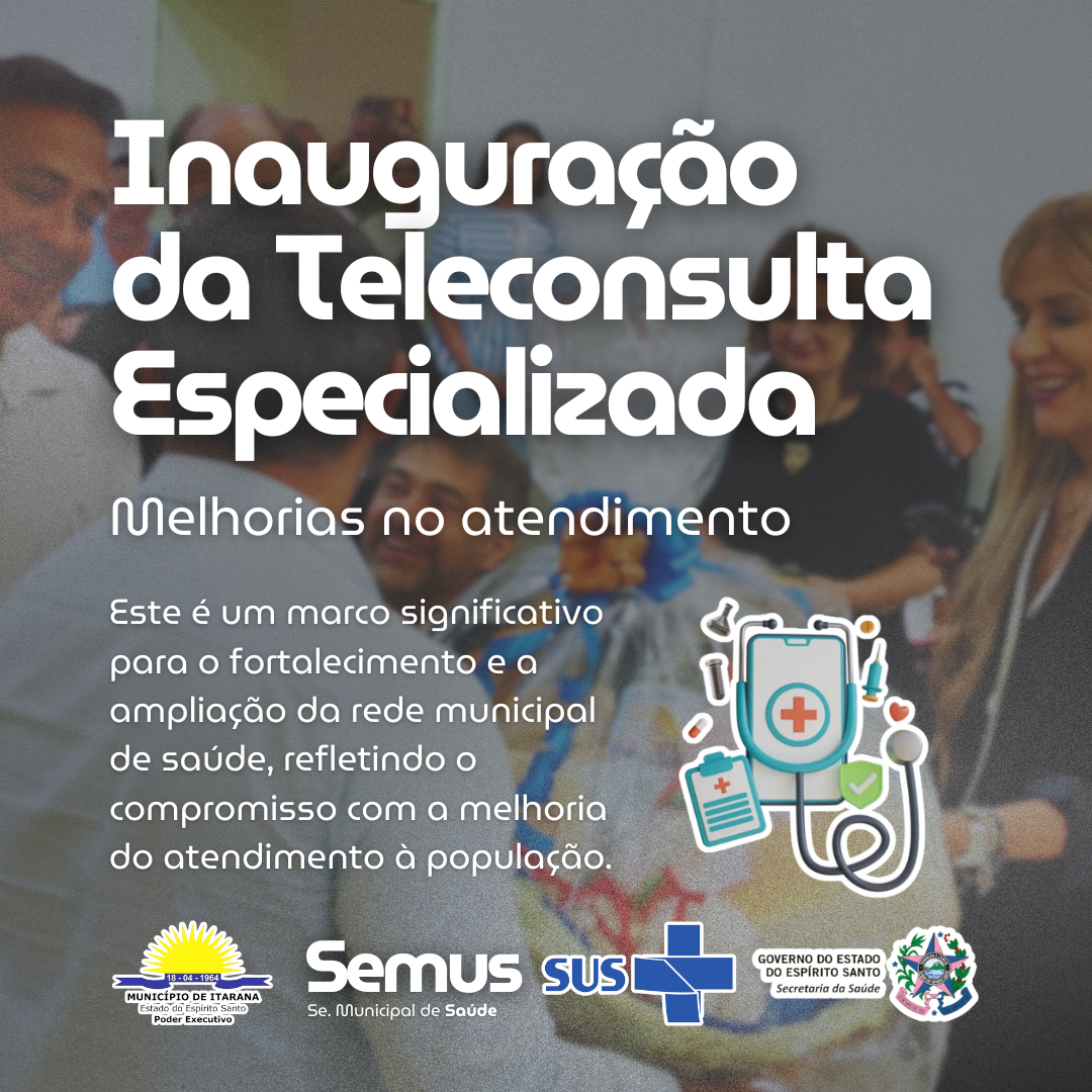 Itarana inaugura consultório e lança sala de teleconsulta especializada com presença de autoridades estaduais e municipais