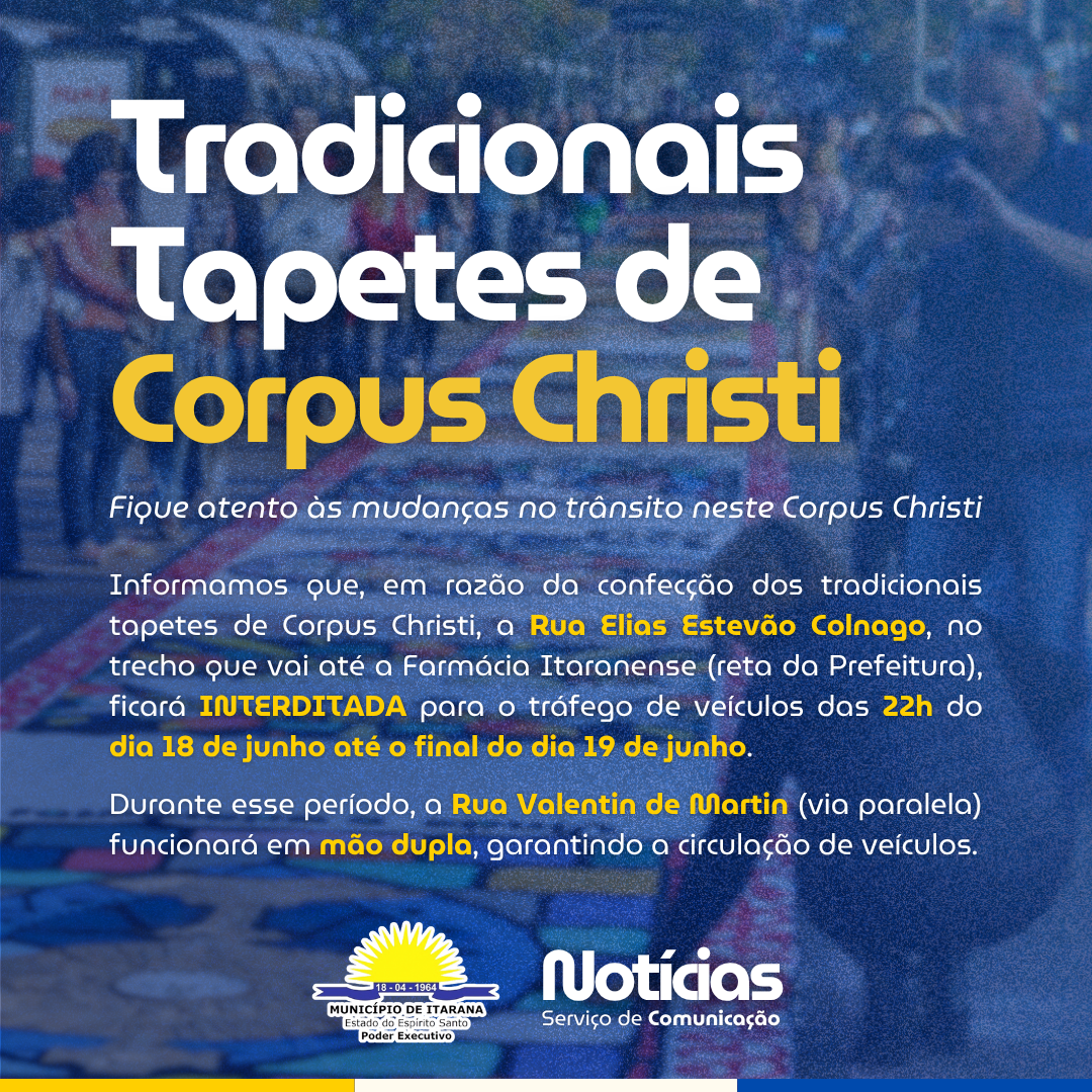 Trânsito será alterado em Itarana para confecção dos tradicionais tapetes de Corpus Christi